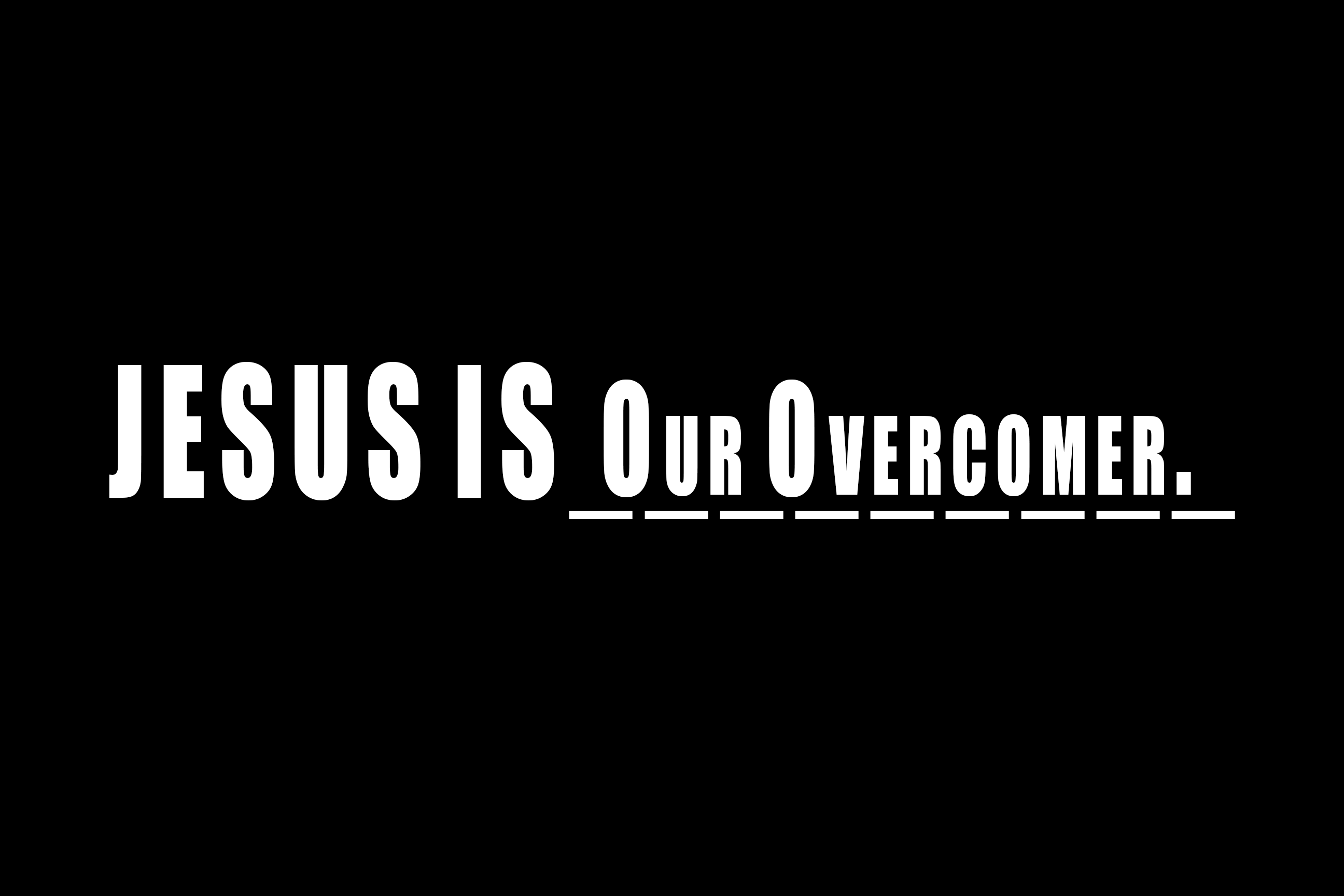 John 16:16-33 - Jesus is our Overcomer - Life-Giver Church